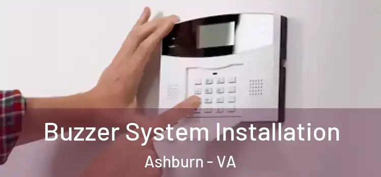 Buzzer System Installation Ashburn - VA
