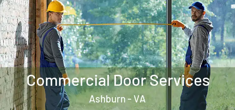 Commercial Door Services Ashburn - VA