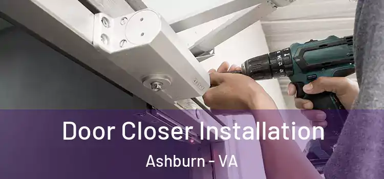 Door Closer Installation Ashburn - VA