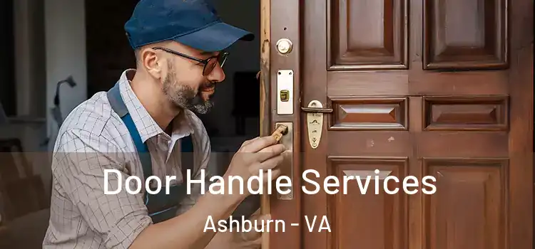 Door Handle Services Ashburn - VA
