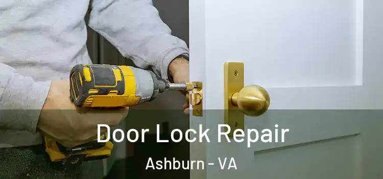 Door Lock Repair Ashburn - VA