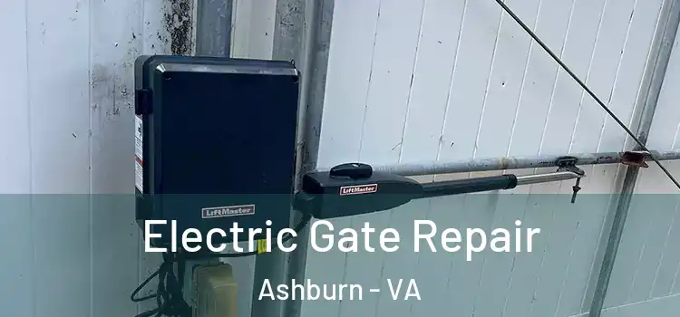Electric Gate Repair Ashburn - VA
