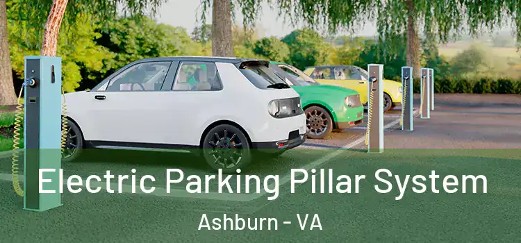 Electric Parking Pillar System Ashburn - VA