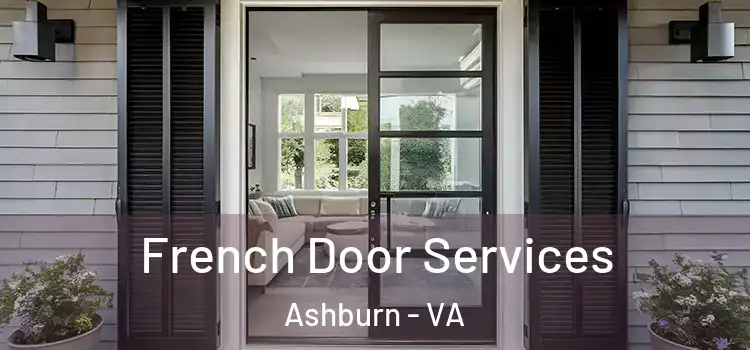 French Door Services Ashburn - VA