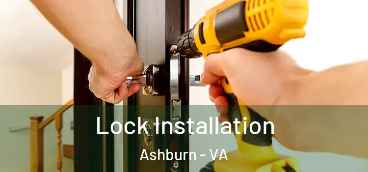 Lock Installation Ashburn - VA
