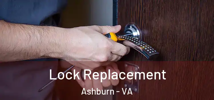 Lock Replacement Ashburn - VA