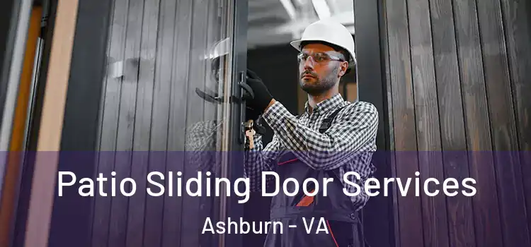 Patio Sliding Door Services Ashburn - VA