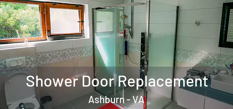 Shower Door Replacement Ashburn - VA