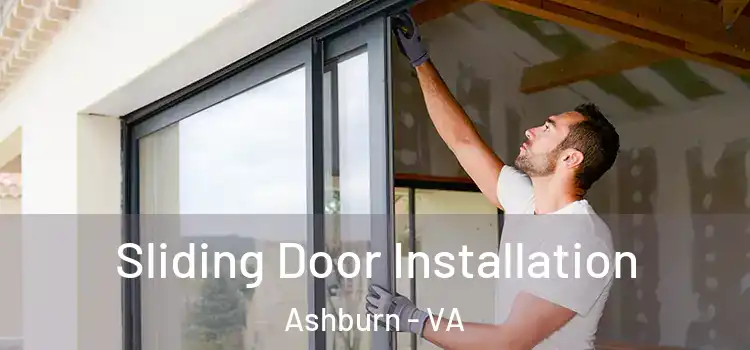 Sliding Door Installation Ashburn - VA
