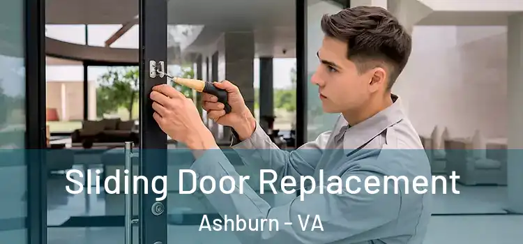 Sliding Door Replacement Ashburn - VA